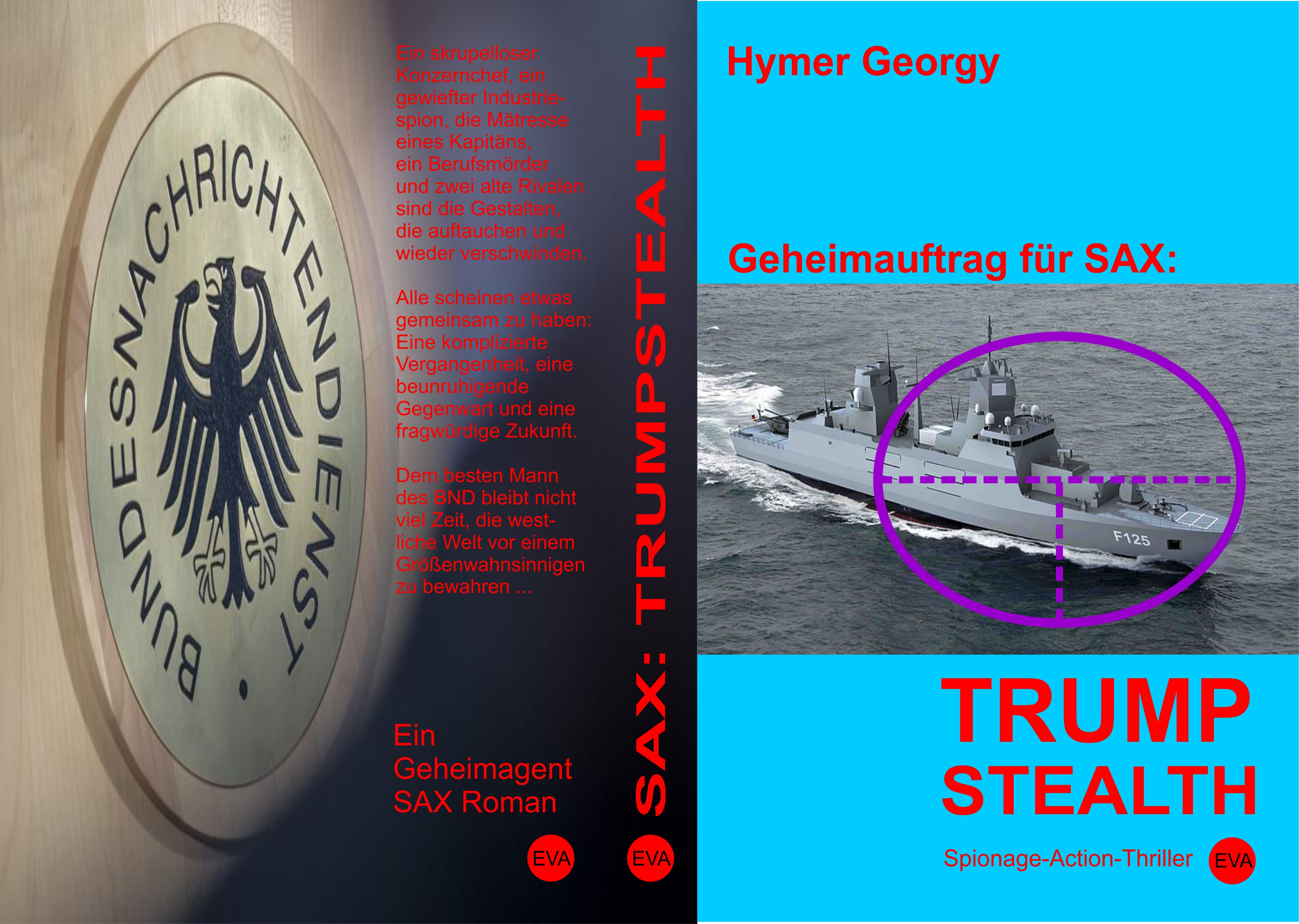 Hymer Georgy: Geheimauftrag für SAX: Trumpstealth. Jetzt als Taschenbuch im Buchhandel.